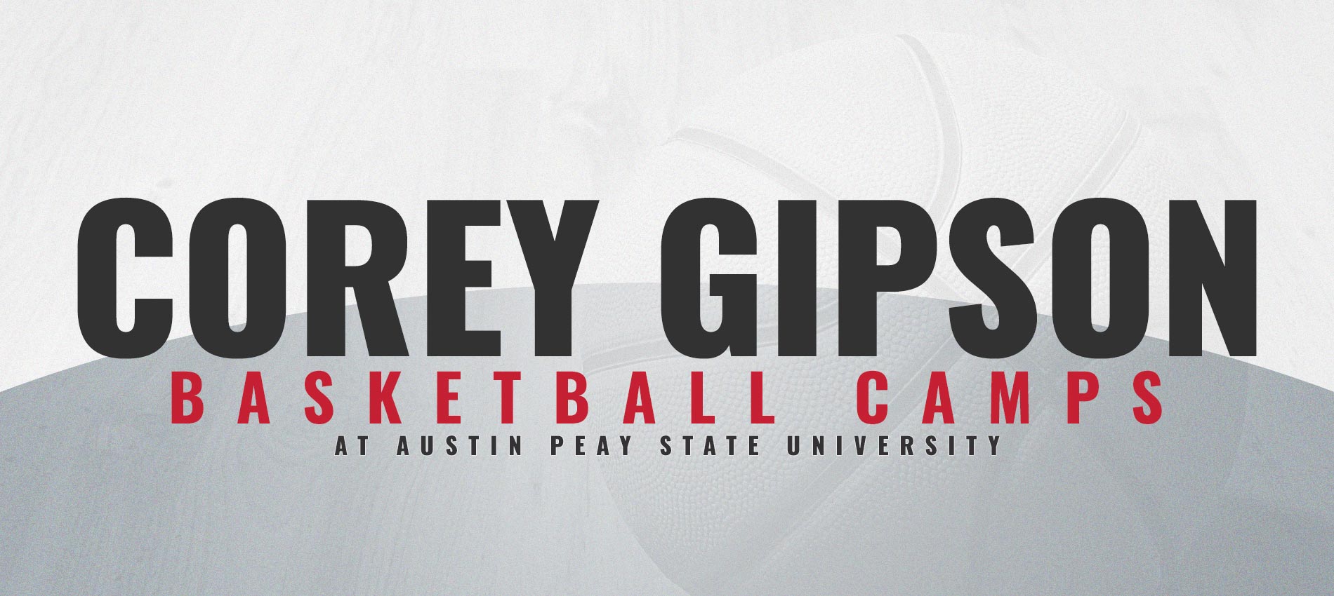Corey Gipson Basketball Camps Austin Peay State University
